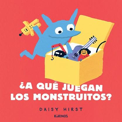 A QUE JUEGAN LOS MONSTRUITOS | 9788417742911 | HIRST, DAISY