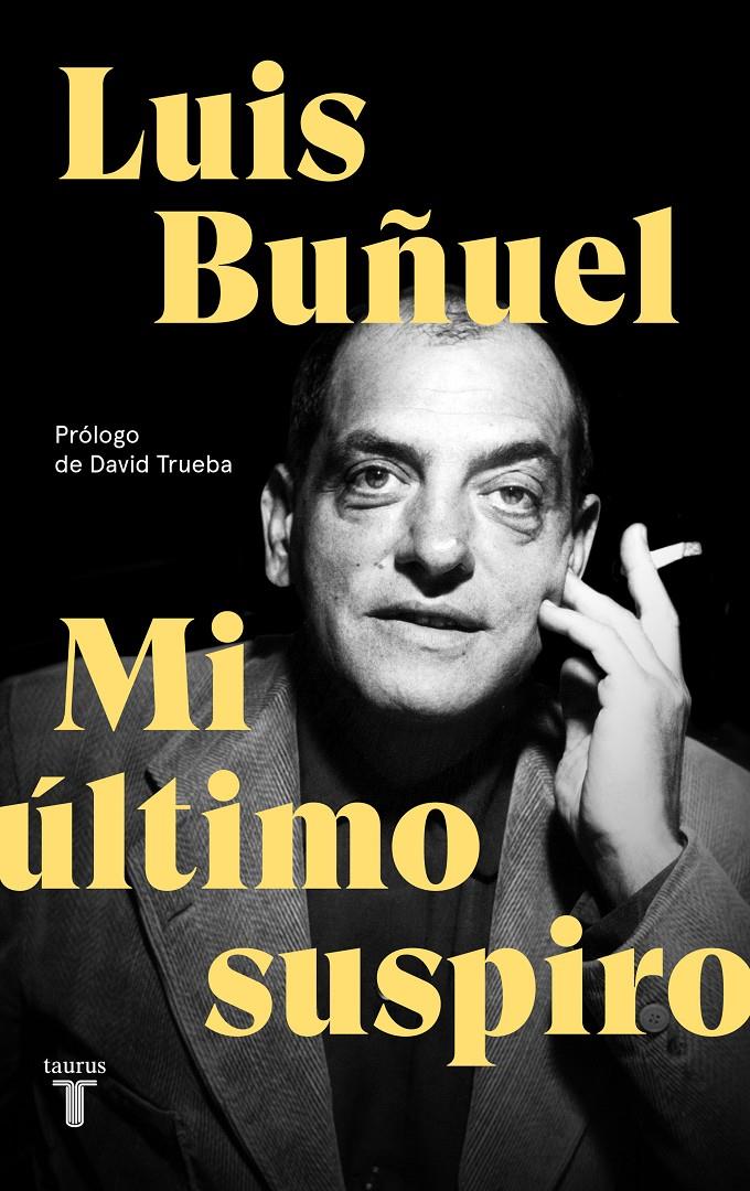 MI ILTIMO SUSPIRO | 9788430619870 | BUÑUEL, LUIS