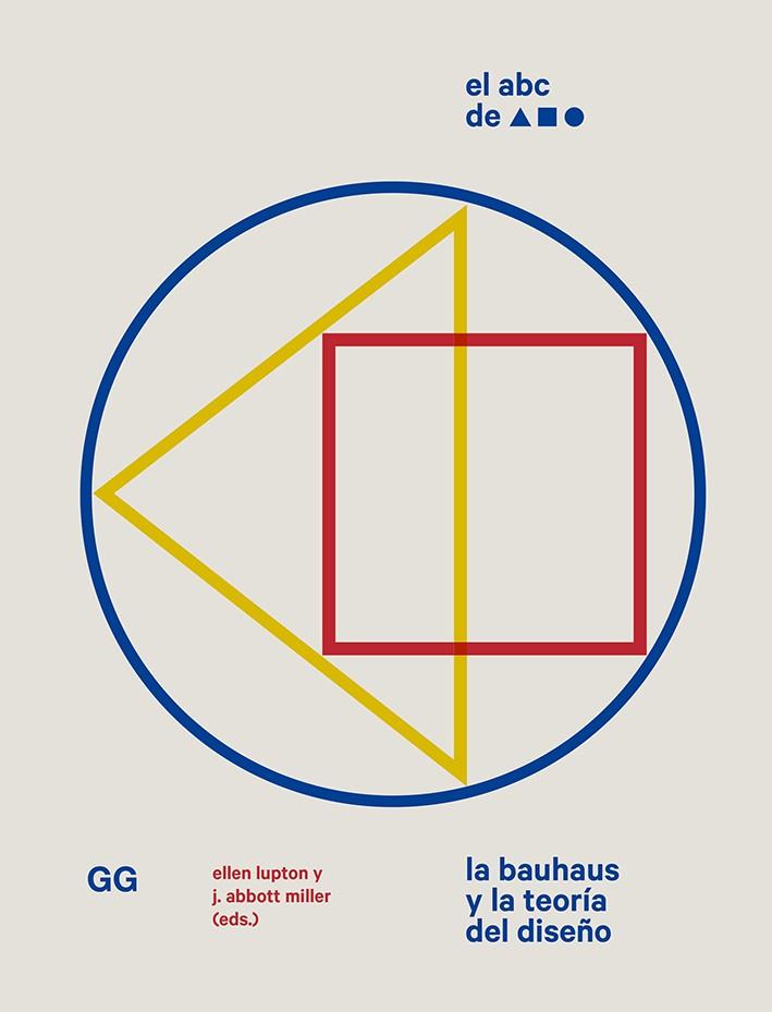 ABC DE LA BAUHAUS, EL | 9788425232640 | LUPTON, ELLEN/ABBOTT MILLER, J.