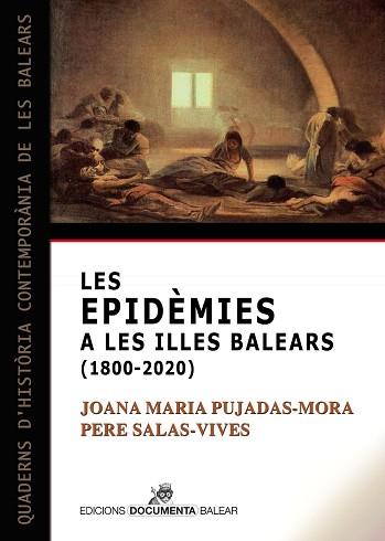 EPIDEMIES A LES ILLES BALEARS (1800-2020), LES | 9788418441219 | PUJADAS-MORA, JOANA MARIA / SALAS VIVES, PERE