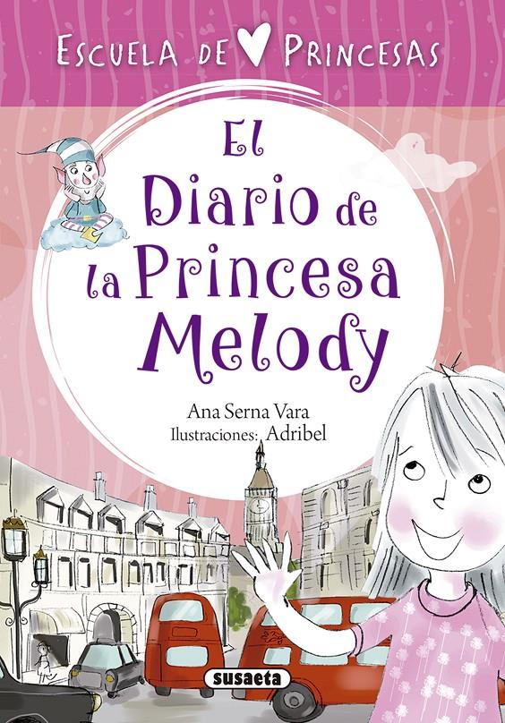 DIARIO DE LA PRINCESA MELODY, EL | 9788467758320 | SERNA, ANA