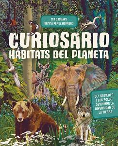 CURIOSARIO HABITATS DEL PLANETA | 9788419095848 | CASSANY, MIA