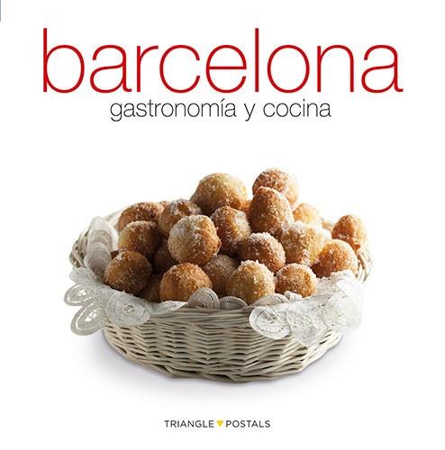 GASTRONOMIA Y COCINA DE BARCELONA ESPAÑOL | 9788484784975 | ALEU AMAT, ORIOL/MONNE, TONI