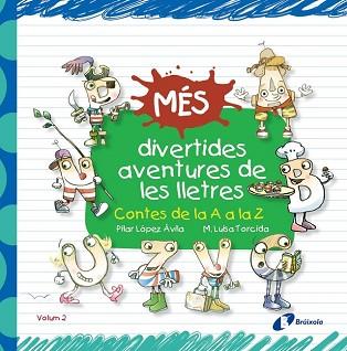 MES DIVERTIDES AVENTURES DE LES LLETRES | 9788499066233 | LOPEZ AVILA, PILAR