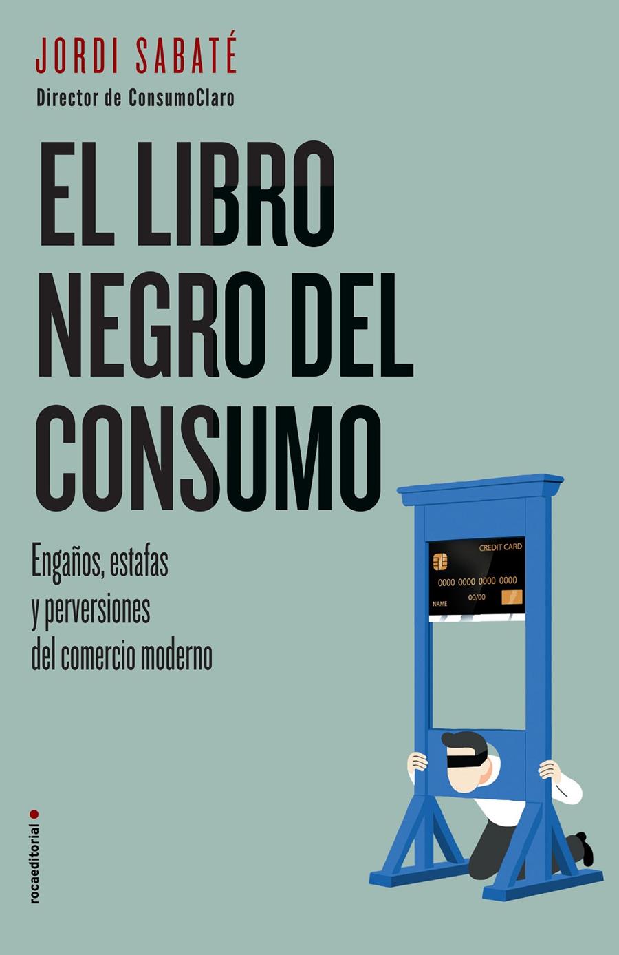 LIBRO NEGRO DEL CONSUMO, EL  | 9788417167844 | SABATE, JORDI