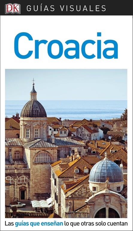 CROACIA GUIA VISUAL 2018 | 9780241340240