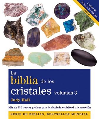 BIBLIA DE LOS CRISTALES, LA VOLUMEN 3 | 9788484454700 | HALL, JUDY