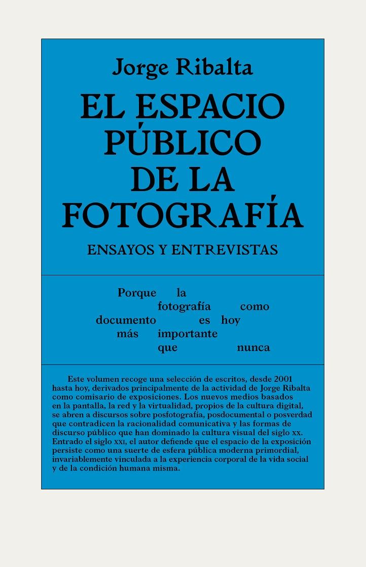 ESPACIO PUBLICO DE LA FOTOGRAFIA, EL  | 9788494820502 | RIBALTA, JORGE