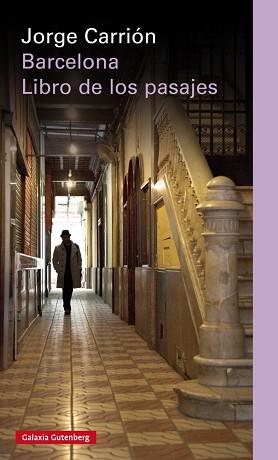 BARCELONA. EL LIBRO DE LOS PASAJES | 9788481098051 | CARRION, JORGE