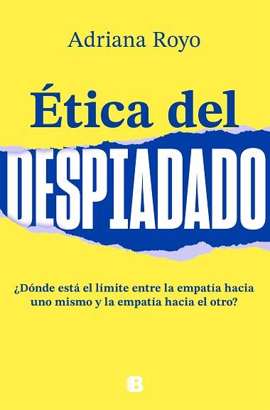 ETICA DEL DESPIADADO | 9788466668361 | ROYO, ADRIANA