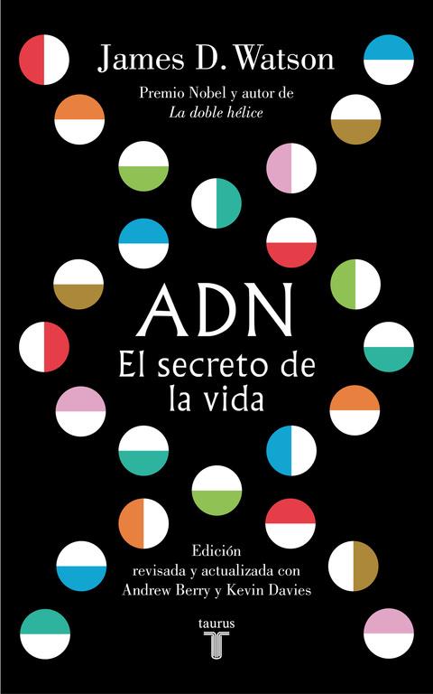 ADN EL SECRETO DE LA VIDA | 9788430619344 | WATSON, JAMES D