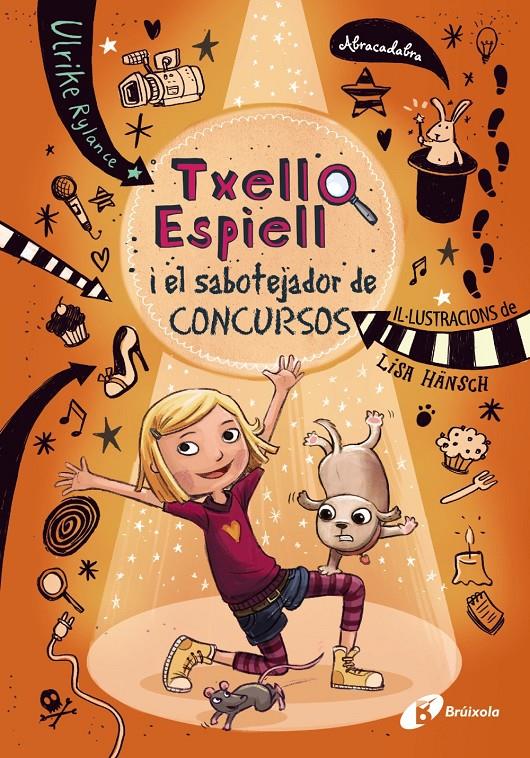 TXELL ESPIELL, 3  TXELL ESPIELL I EL SABOTEJADOR DE CONCURSOS | 9788499068091 | RYLANCE, ULRIKE