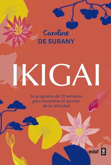 IKIGAI  | 9788441438880 | SURANY, CAROLINE DE 