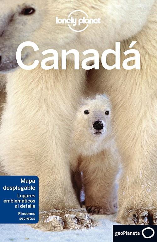 CANADA 4 LONELY PLANET | 9788408165279 | MILLER, KORINA/TANG, PHILLIP/MCCARTHY, CAROLYN/WALKER, BENEDICT/KARLIN, ADAM/LEE, JOHN/BAINBRIDGE, J