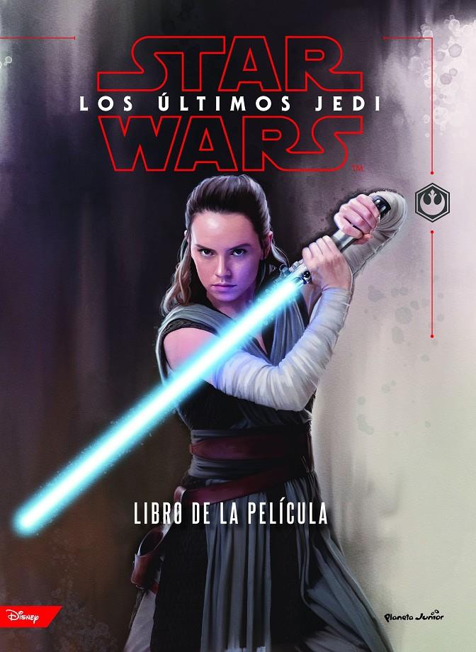 STAR WARS LOS ULTIMOS JEDI EL LIBRO DE LA PELICULA | 9788408182269 | STAR WARS