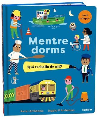 MENTRE DORMS QUI TREBALLA DE NIT | 9788491018988 | ARRHENIUS, PETER