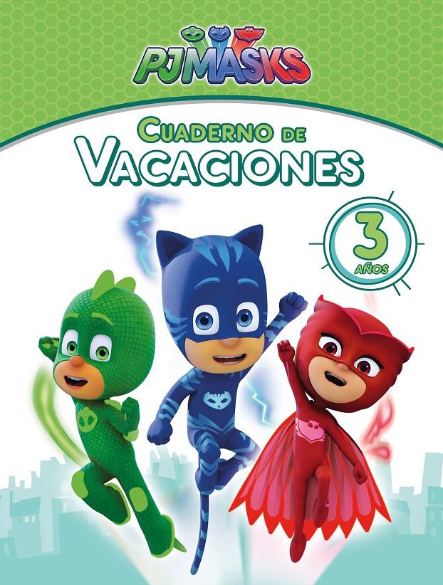 CUADERNO DE VACACIONES PJ MASKS 3 AÑOS  | 9788448850074