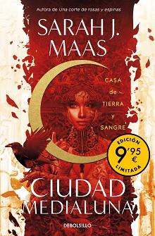 CASA DE TIERRA Y SANGRE  EDICION LIMITADA A PRECIO ESPECIAL  (CIUDAD MEDIALUNA 1 | 9788466371865 | MAAS, SARAH J.