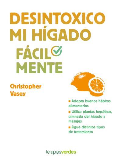 DESINTOXICO MI HIGADO FACILMENTE | 9788416972197 | VASEY, CHRISTOPHER