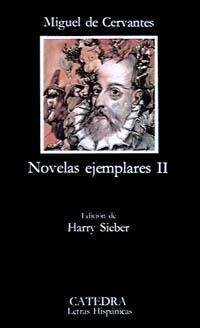 NOVELAS EJEMPLARES, II | 9788437602226 | CERVANTES, MIGUEL DE