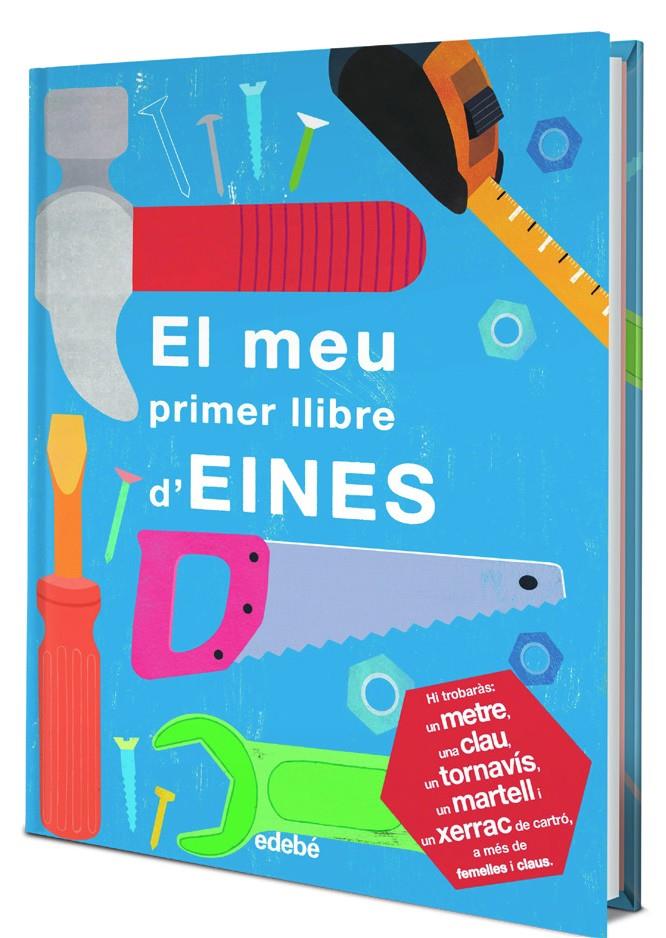 MEU PRIMER LLIBRE D'EINES, EL | 9788468334417