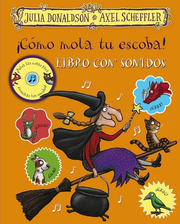 COMO MOLA TU ESCOBA! LIBRO CON SONIDOS | 9788469627396 | DONALDSON, JULIA