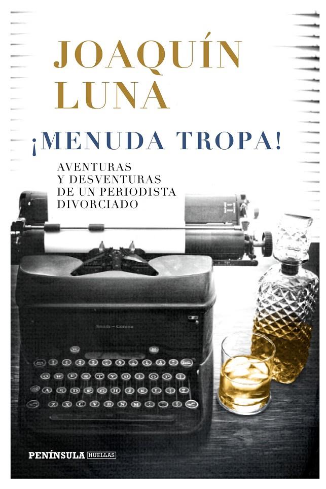 MENUDA TROPA | 9788499427089 | LUNA, JOAQUIN