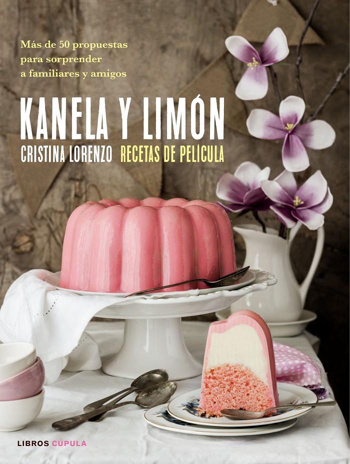 KANELA Y LIMON RECETAS DE PELICULA | 9788448023157 | LORENZO, CRISTINA 