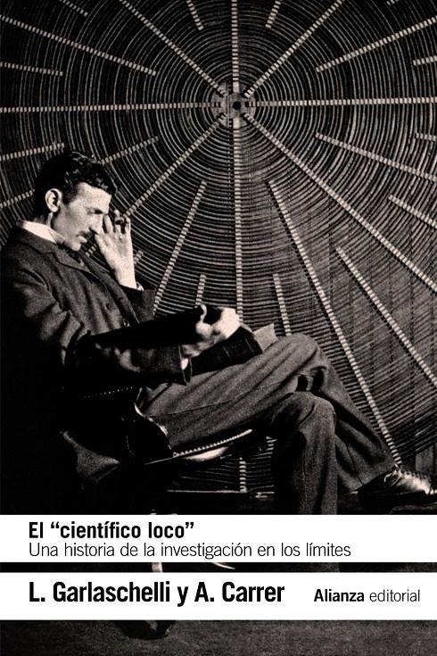 CIENTIFICO LOCO , EL | 9788491813507 | GARLASCHELLI, LUIGI / CARRER, ALESSANDRA