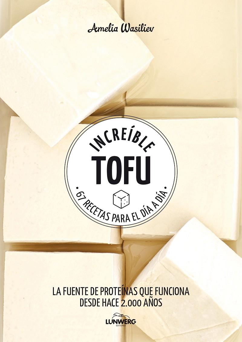 INCREIBLE TOFU | 9788417858292 | WASILIEV, AMELIA