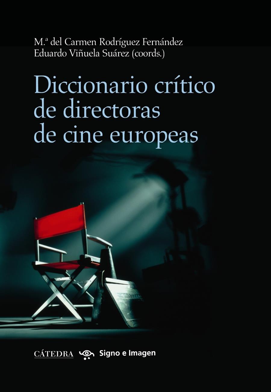 DICCIONARIO CRITICO DE DIRECTORAS DE CINE EUROPEAS | 9788437628783 | RODRIGUEZ FERNANDEZ, M.ª DEL CARMEN / VIÑUELA SUAREZ, EDUARDO