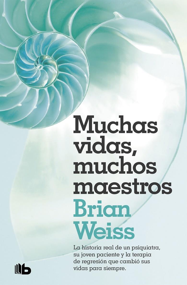 MUCHAS VIDAS  MUCHOS MAESTROS | 9788490707180 | WEISS, BRIAN