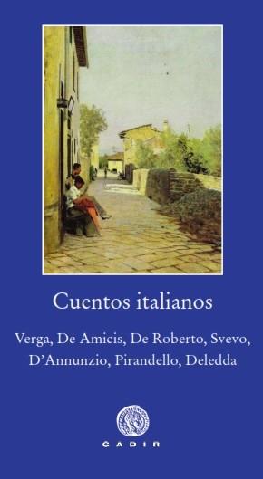 CUENTOS ITALIANOS (CARTONÉ) | 9788494687754 | VERGA / DE AMICIS / DE ROBERTO / SVEVO / D'ANNUZIO / PIRANDELLO / DELEDDA