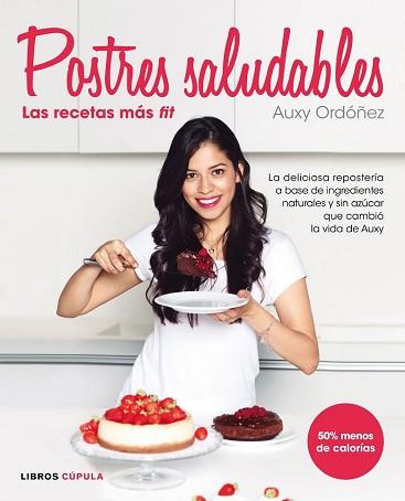 POSTRES SALUDABLES LAS RECETAS MAS FIT  | 9788448022105 | ORDOÑEZ, AUXY 