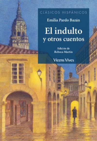 INDULTO Y OTROS CUENTOS, EL(CLASICOS HISPANICOS) | 9788468271347 | ANTON GARCIA, FRANCESC / MARTIN LOPEZ, REBECA