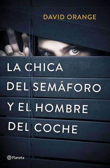 CHICA DEL SEMAFORO Y EL HOMBRE DEL COCHE, LA | 9788408214342 | ORANGE, DAVID