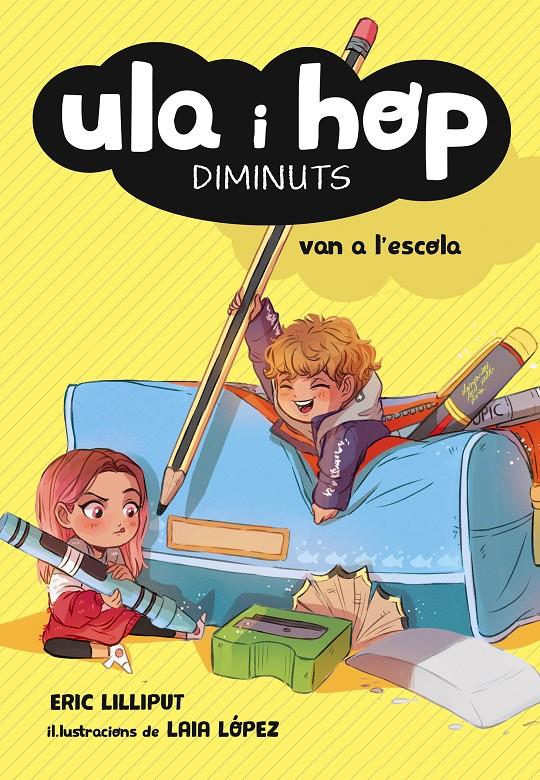 ULA I HOP VAN A L'ESCOLA (ULA I HOP) | 9788420433974 | ERIC LILLIPUT / LOPEZ, LAIA