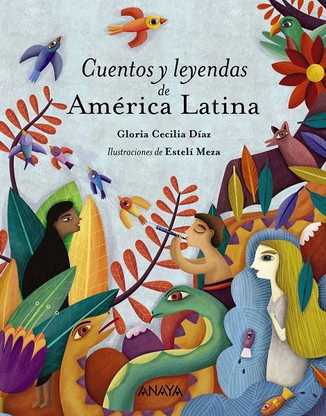 CUENTOS Y LEYENDAS DE AMERICA LATINA | 9788469836453 | DIAZ, GLORIA CECILIA