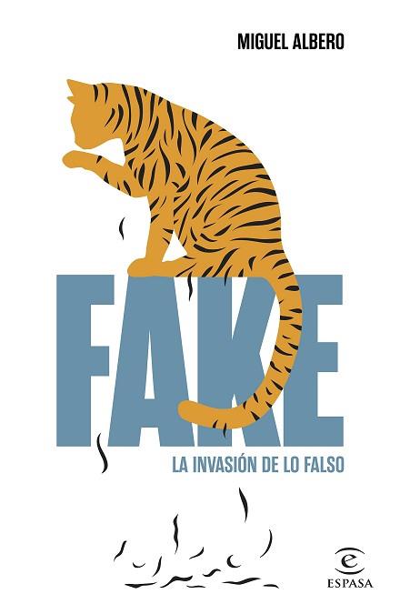 FAKE  INVASION DE LO FALSO | 9788467058888 | ALBERO, MIGUEL