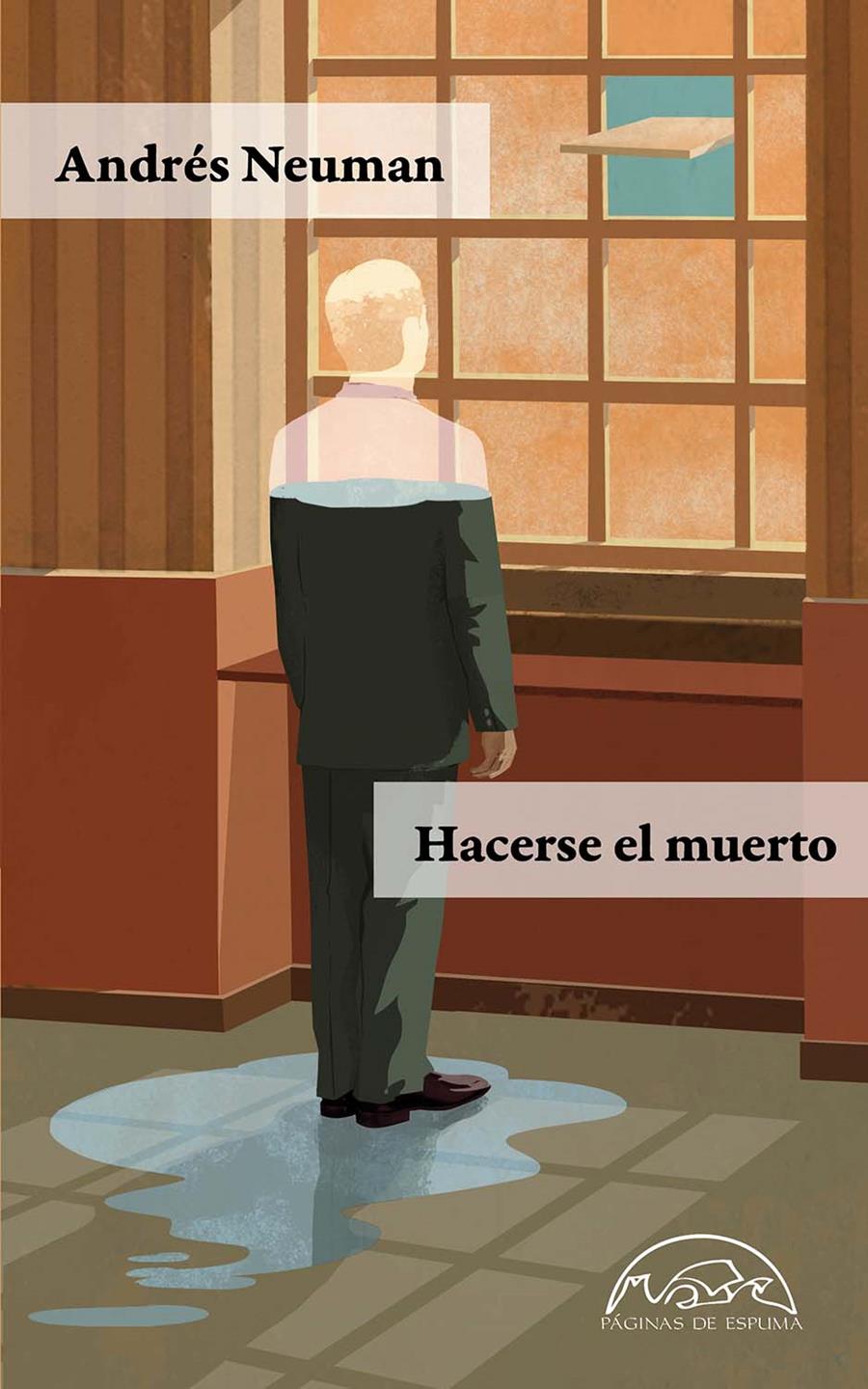 HACERSE EL MUERTO | 9788483932292 | NEUMAN, ANDRES