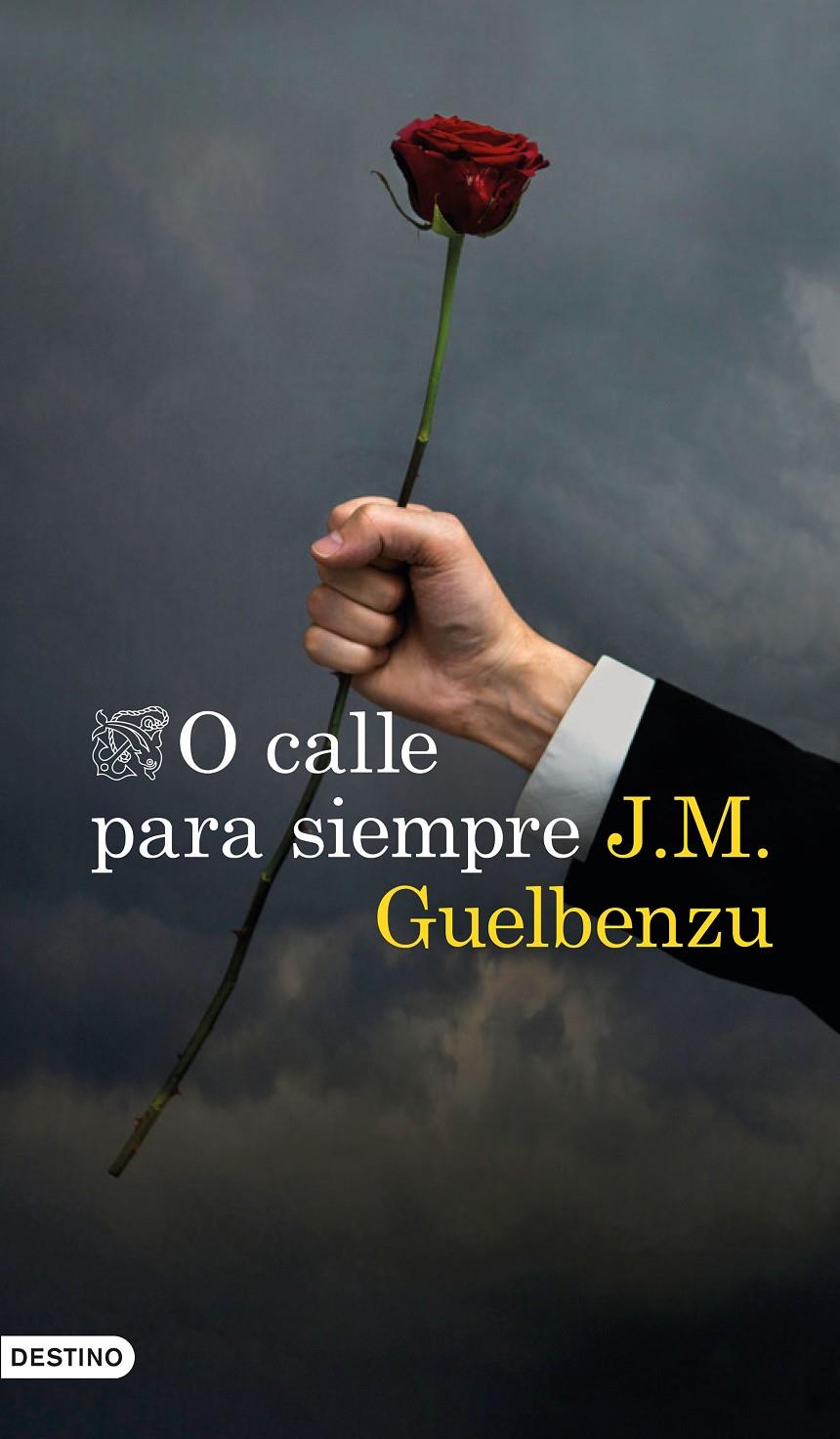 O CALLE PARA SIEMPRE | 9788423355068 | GUELBENZU, J. M.