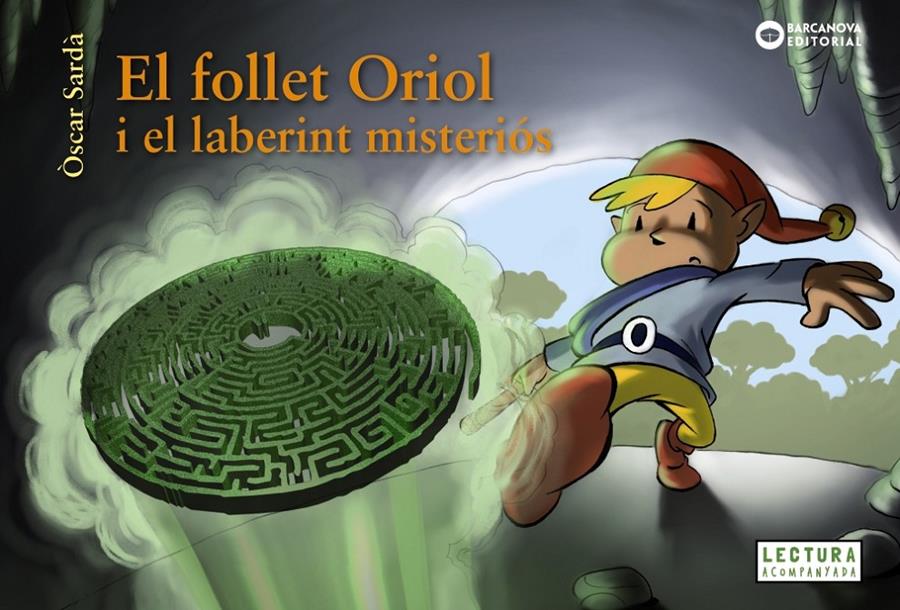 FOLLET ORIOL I EL LABERINT MISTERIOS, EL | 9788448949525 | SARDA, OSCAR