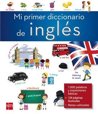 MI PRIMER DICCIONARIO DE INGLES | 9788467574883