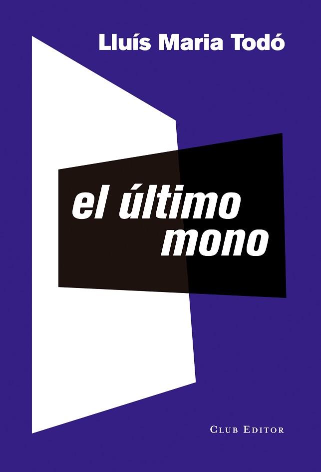 ULTIMO MONO, EL | 9788473291958 | TODO LLUIS MARIA