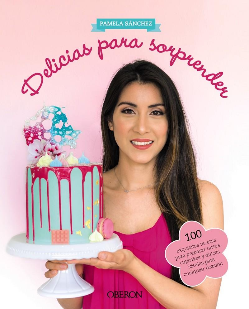 DELICIAS PARA SORPRENDER | 9788441540729 | SANCHEZ SOTOMAYOR, PAMELA