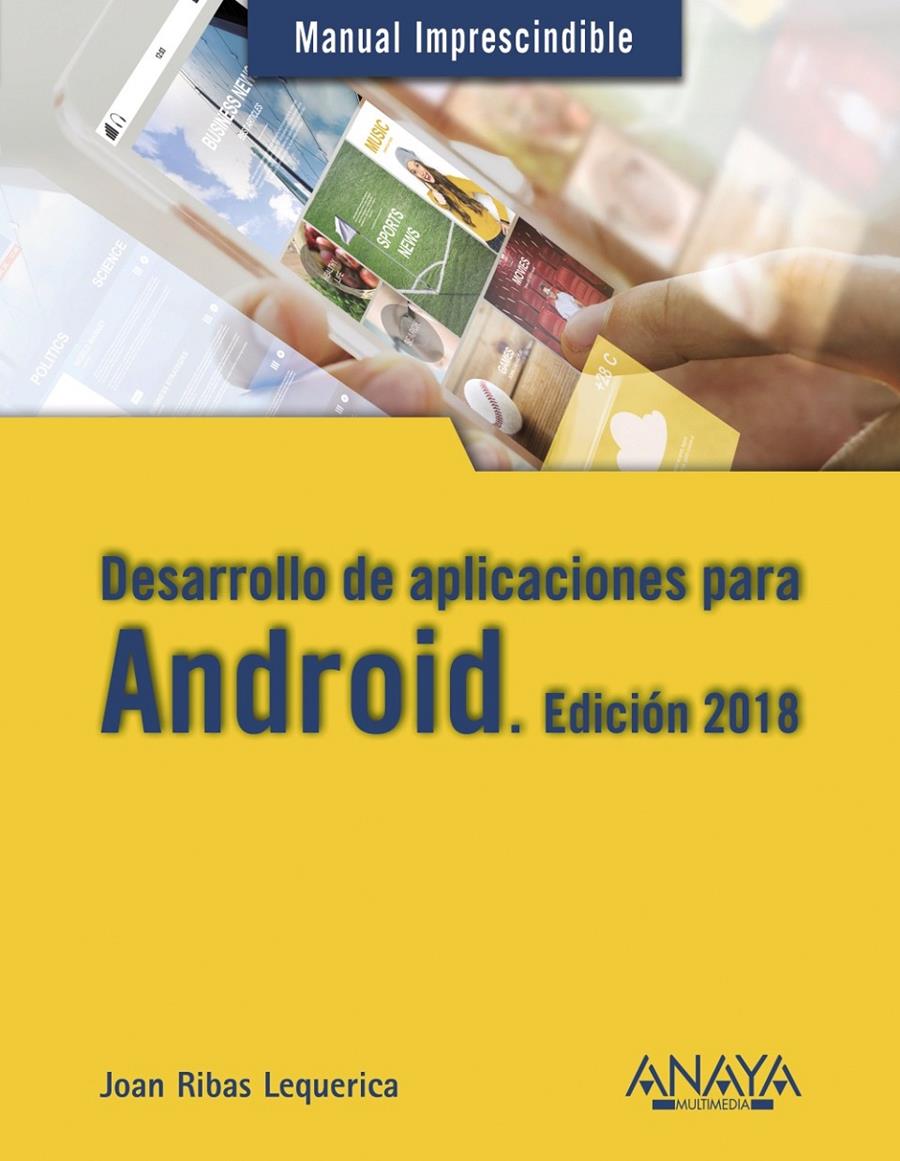 DESARROLLO DE APLICACIONES PARA ANDROID EDICION 2018 | 9788441538924 | RIBAS LEQUERICA, JOAN