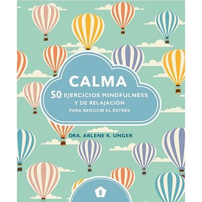 CALAM 50 EJERCICIOS MINDFULNNES Y DE RELAJACION | 9788416407231 | UNGER, ARLENE