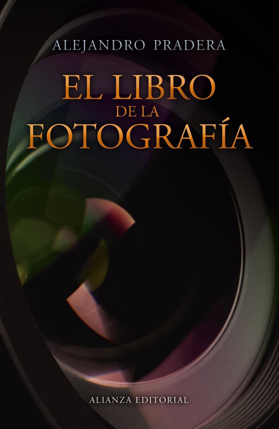 LIBRO DE LA FOTOGRAFIA, EL | 9788420675312 | PRADERA, ALEJANDRO