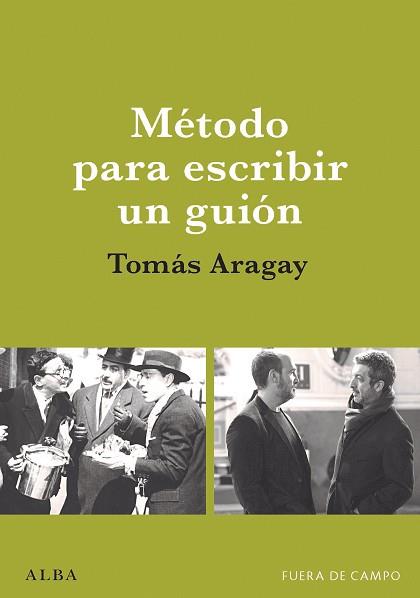 METODO PARA ESCRIBIR UN GUION | 9788490658178 | ARAGAY, TOMAS