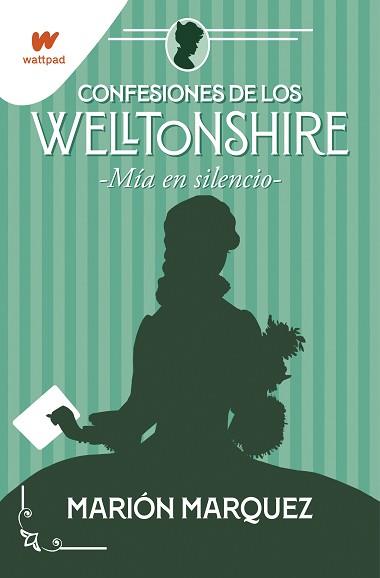 MIA EN EL SILENCIO (CONFESIONES DE LOS WELLTONSHIRE 2) | 9788418483226 | MARQUEZ, MARION